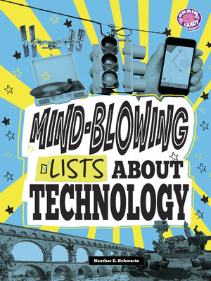 cover image of Mind-Blowing Lists About Technology